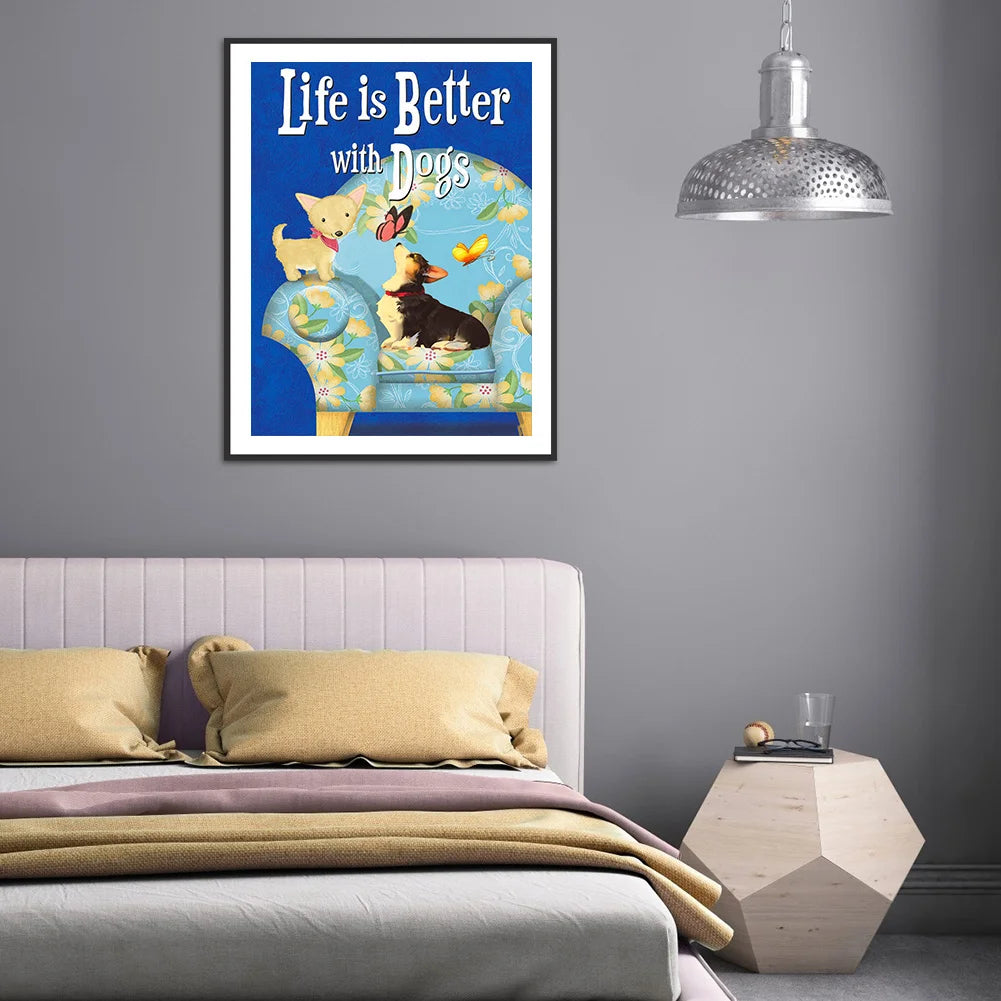 Life Is Better With Dog | Diamond Painting